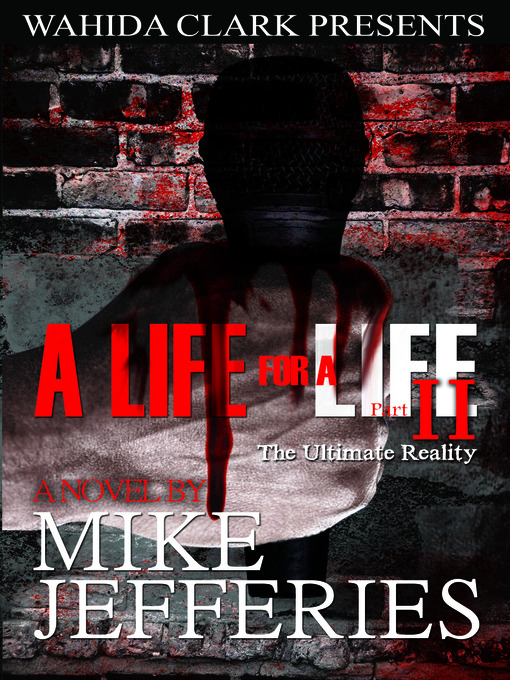 Title details for A Life For a Life, Part II by Mike Jefferies - Available